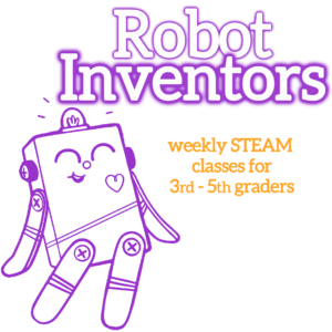 White bubble letters at the top, outlined in purple "Robot Inventors". Orange subheadline: "weekly STEAM classes for 3rd - 5th graders". A purple outline illustration of the BitsyBot robot is on the left.