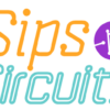 Colorful logo says "Sips -n- Circuits" in orange, purple and teal.