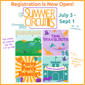 A colorful graphic with a logo for Summer Circuits 2023 and a title that reads "Registration is Now Open!" There are illustrations for four themes for the program - "RoboFarm", "Time Travelbots", "Party Party Bobotty", and "RoboRenaissance"