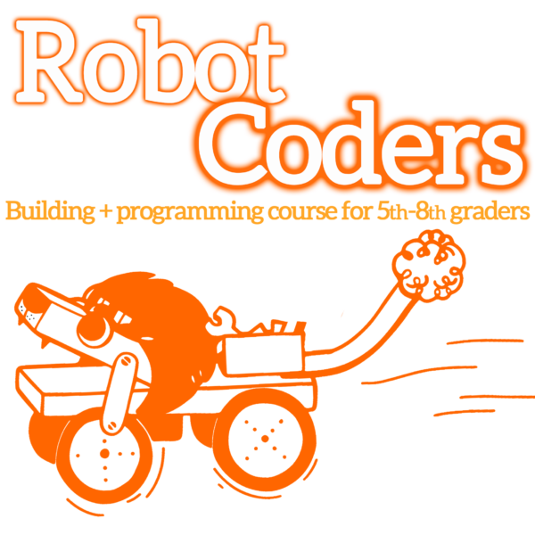 Orange type: "Robot Coders: building + programming course for 5th-8th graders" with an orange illustrated lion-like robot underneath