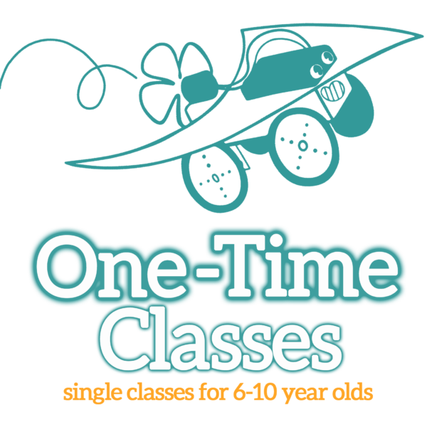 One Time Classes graphic: White bubble letters toward the bottom, outlined in dark teal, spell "One Time Classes". There is an orange subheader beneath: "single classes for 6-10 year olds". A dark teal outline illustration of the Proppy Jalopy robot is on the top, as if flying off.